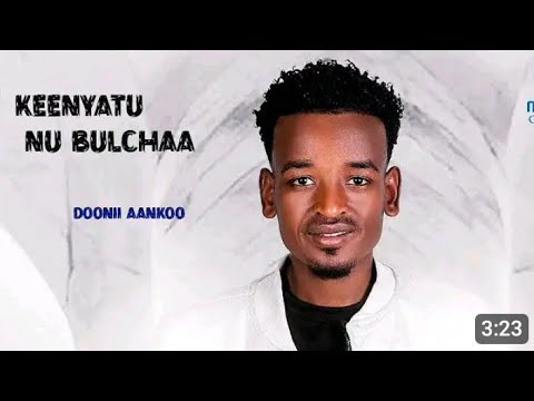 Doonii Ankoo Keenyaa Nu Bulchaa Sirbaa Aadaa Oromoo Arsii New Oromo Music 2023