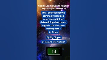 Unlock the Secrets of Celestial Navigation Test Your Navigation Skills No 090
