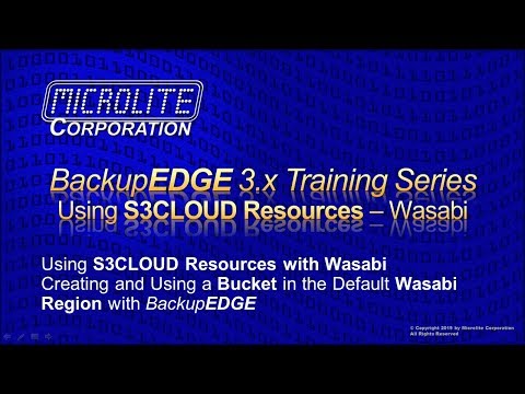 BackupEDGE Training - Using S3CLOUD Resources With Wasabi Hot Cloud Storage