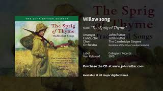Willow song (The Sprig of Thyme) - John Rutter, Cambridge Singers, City of London Sinfonia Resimi