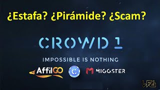 Crowd1 ¿Piramide? ¿Scam? ¿Estafa?  por Carlos Mazuera