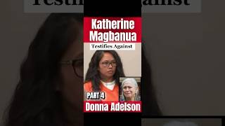 Katherine Magbanua testifies for the PROSECUTION against Donna Adelson • PART 4 •