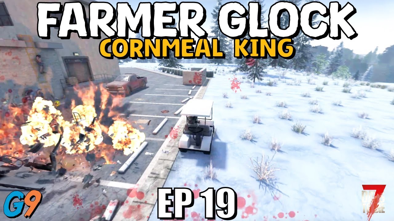 7 Days To Die - Farmer Glock EP19 (Mayhem at Grover High) - YouTube