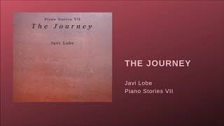 The Journey (Piano Stories VII) - Javi Lobe (Piano Music)