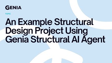 An Example Structural Design Project Using Genia Structural AI Agent