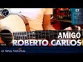 Cómo tocar "Amigo" de Roberto Carlos en guitarra (HD) Tutorial COMPLETO - Christianvib