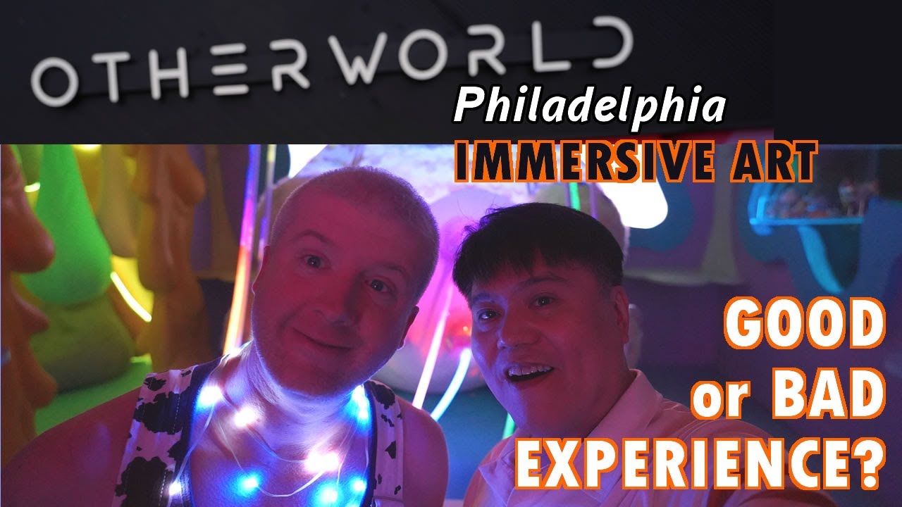 Otherworld Philadelphia - The Immersive Art - Is it a Good or Bad Experience?