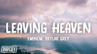 Eminem - Leaving Heaven (Lyrics) ft. Skylar Grey Resimi