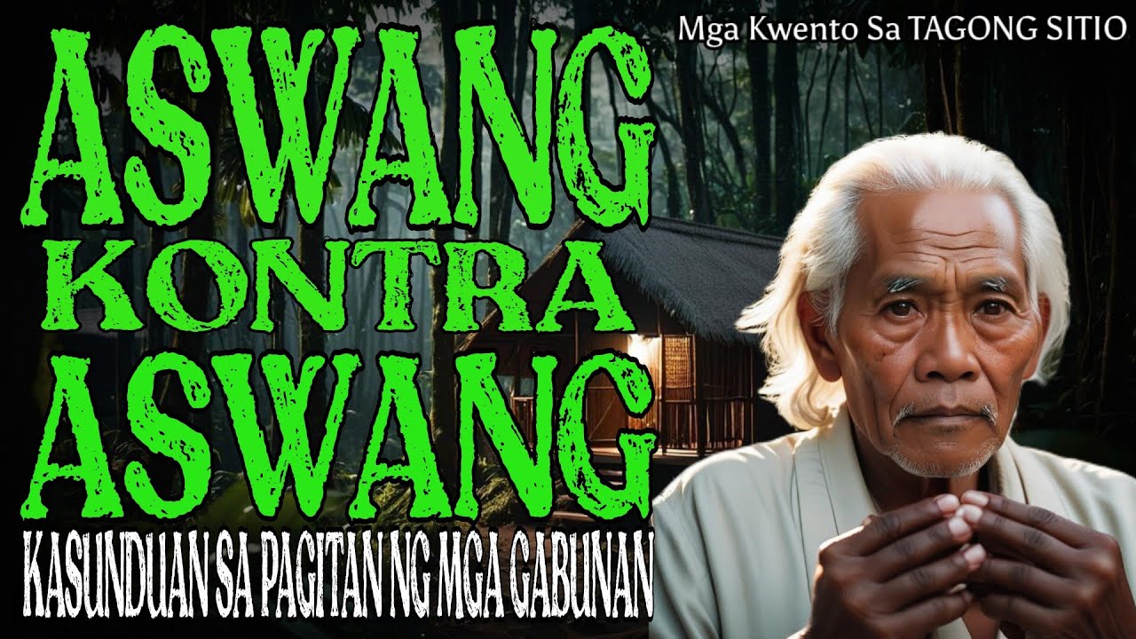 ASWANG KONTRA ASWANG | KASUNDUAN SA PAGITAN NG MGA GABUNAN
