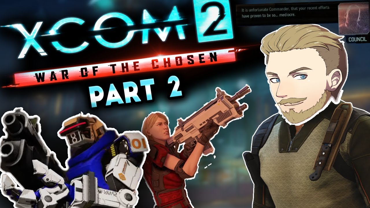 XCOM 2 Part 2: