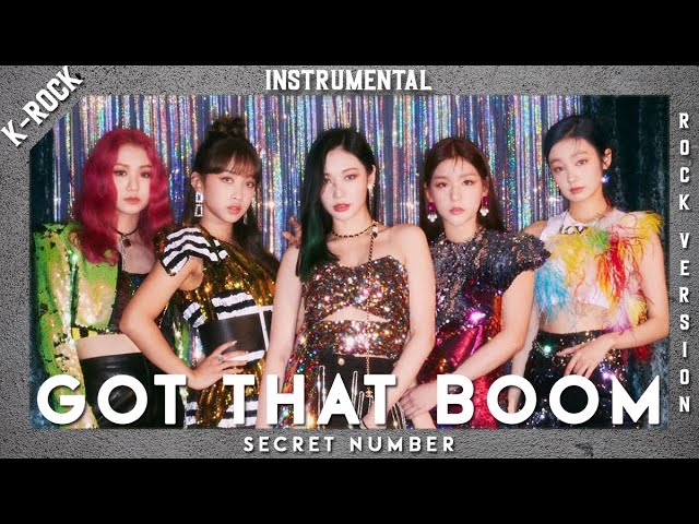 [INSTRUMENTAL] SECRET NUMBER (시크릿넘버) - Got That Boom (Rock / Band Version) class=