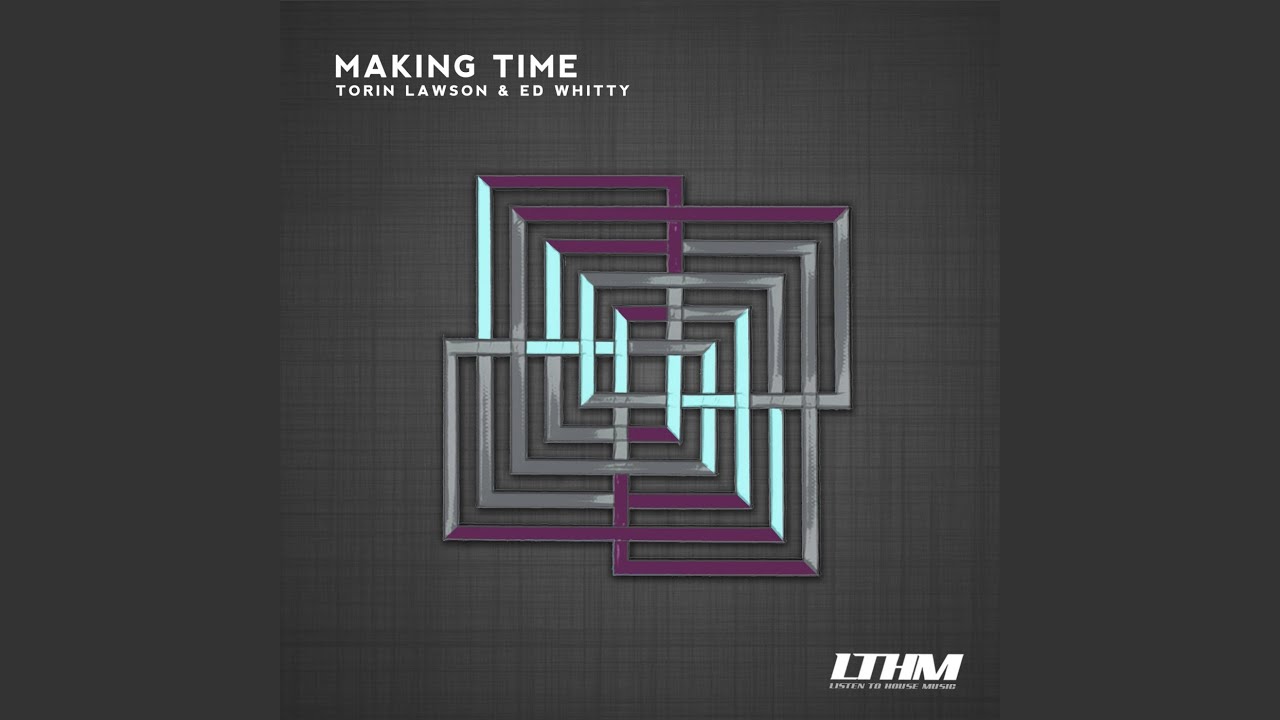 Regardez Making Time sur YouTube Regardez Making Time sur YouTube