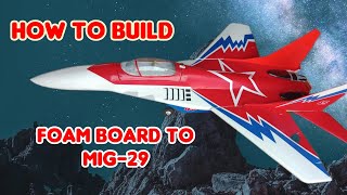 how to build mig29rc with foam board#rcplane #เครื่องบินบังคับ