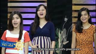 ALL BECAUSE OF GOD'S AMAZING GRACE | Ang Himig ng Pag-asa