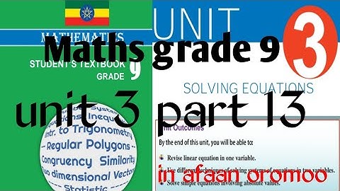 Mathematics grade 9 Unit 3 part 13 in afaan oromoo | Exercise 3.9