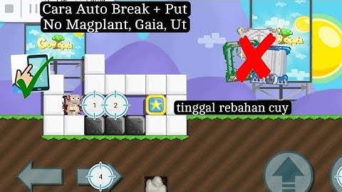 Auto Break and put No Magplant, Gaia, Ut  #Growtopia