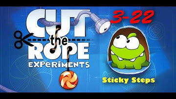 Cut the Rope Experiments 3-22 Walkthrough - Sticky Steps