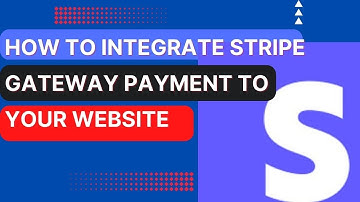How to Integrate Stripe Gateway Payment To Your Website method