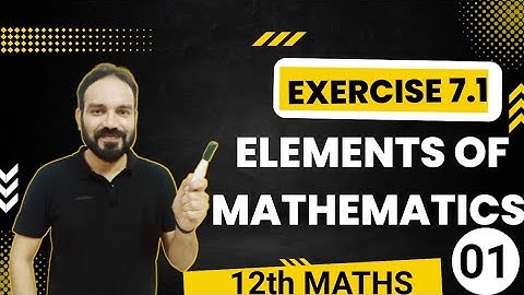 EXERCISE 7.1 || ELEMENTS OF MATHEMATICS || Q. 1 || PART 1 || DIFFERENTIATION || CLASS 12 ||