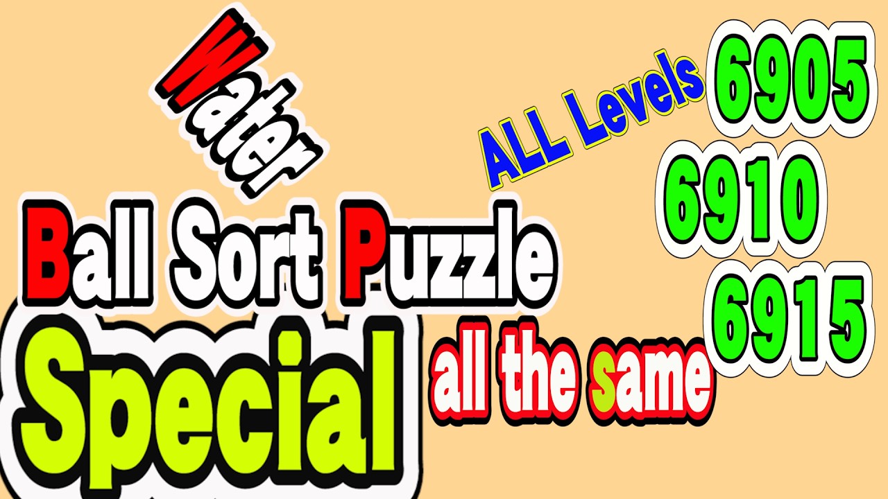 Ball Sort Puzzle Special Level after Level 6905 6910 6915 / Lock Ball and Key Ball