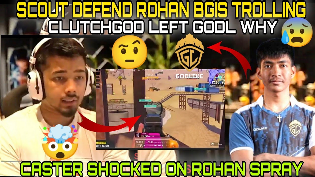 Scout Rohan 🤯Scout defend rohan bgis trolling 😱 || Clutchgod left godl 😰 - YouTube