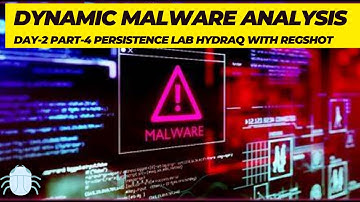 Dynamic Malware Analysis Day 2 Part 04   Persistence Lab Hydraq With Regshot || Altaf Ayub Niazi