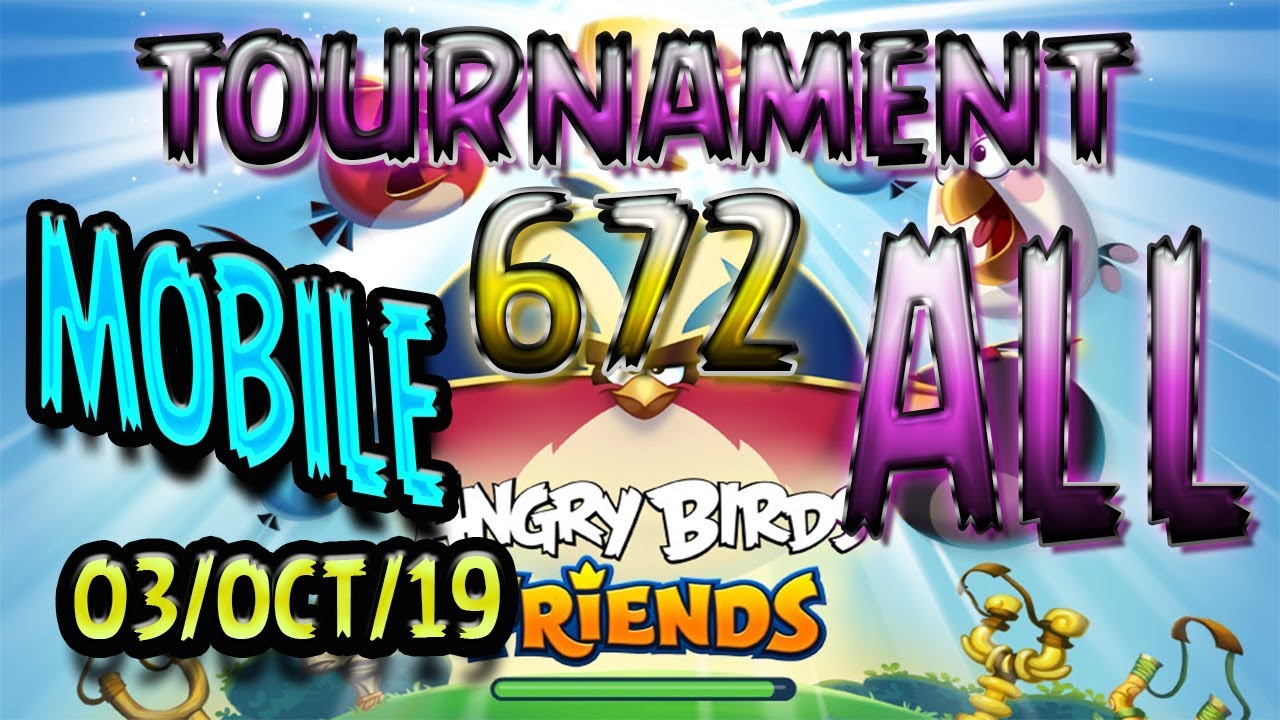 Angry Birds Friends All Levels MOBILE Tournament 672 Highscore POWER-UP walkthrough #AngryBirds