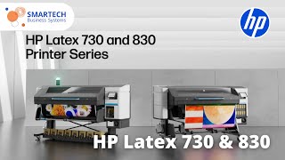 HP Latex 730 & 830: Game-Changing Print Tech Unveiled - SMARTECH