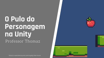 O Pulo do Personagem em Jogos de Plataforma na Unity