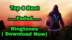 Top 8 Alan Walker Faded Ringtones 2019 / ( Download Now )  - Durasi: 4:47. 