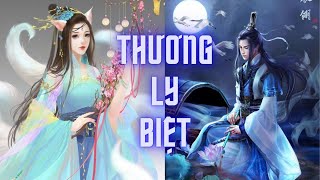 Thương Ly Biệt Chu Thuý Quỳnh - phiên bản Cổ Trang #thuonglybiet #chuthuyquynh