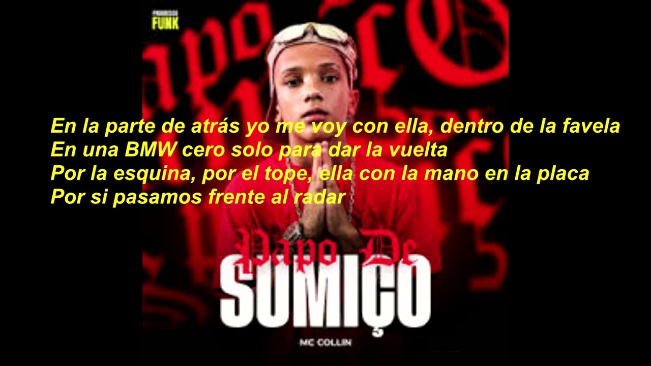 PAPO DE SUMIÇO mc Collin SUBTITULO EN ESPAÑOL