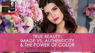 True Beauty Image vs Authenticity The Power of Color with Jennifer Butler