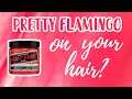 Manic Panic PRETTY FLAMINGO | Hair Swatches