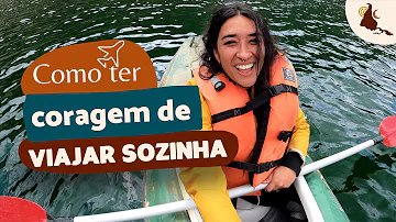 Como enfrentar o medo de viajar sozinha?