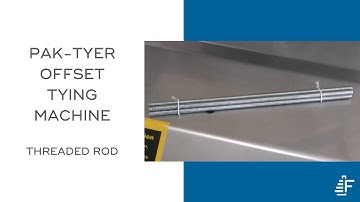 Threaded Rod Bundling Pak-Tyer Offset Tying Machine