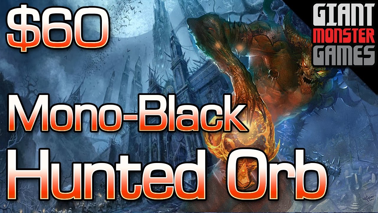 Modern Hunted Orb Deck Tech - Budget Mono Black Control ($60)