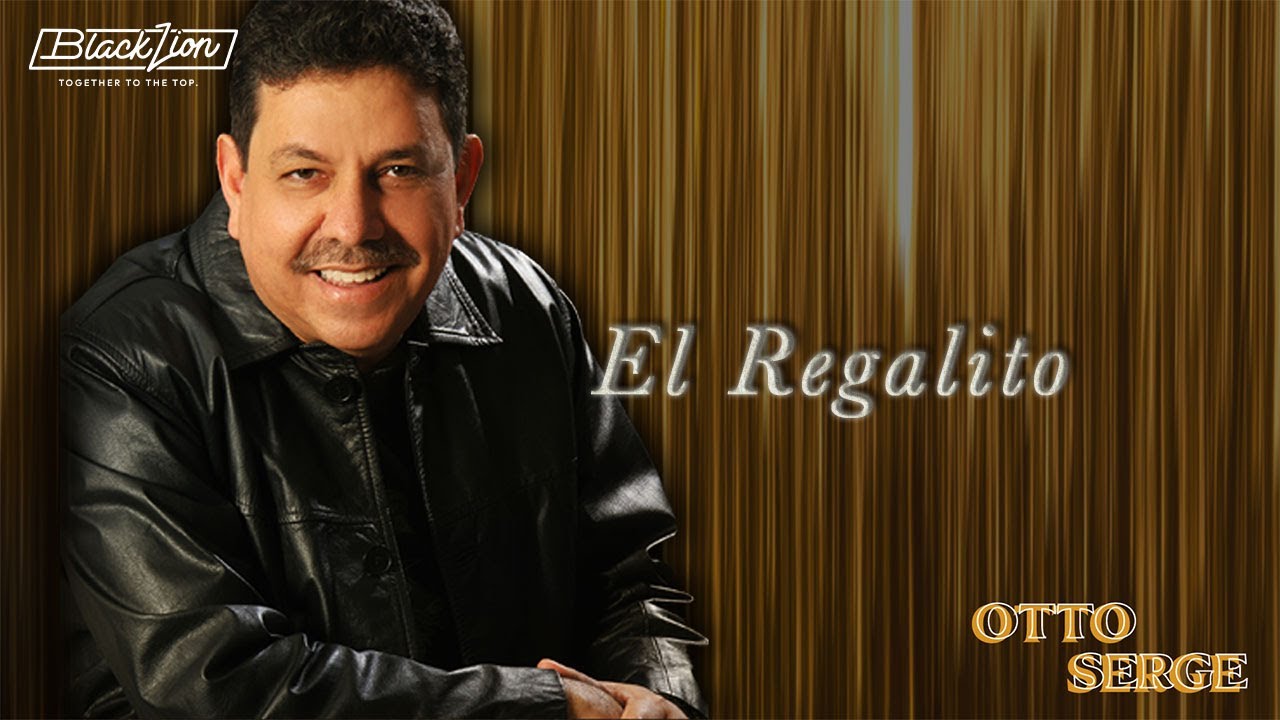 Otto Serge - El Regalito