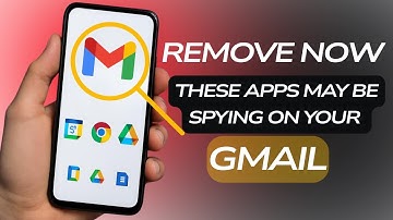 Remove Third Party Apps from Gmail - Stop Email Tracking Now