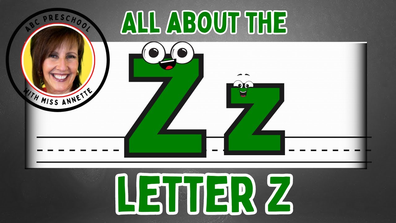 B☆☆☆Z All About the Letter Z | Preschool Learning with Miss Annette