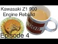 Kawasaki Z1B 900  engine rebuild - Episode 4