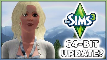 Sims 3 64-Bit Update Coming Soon?