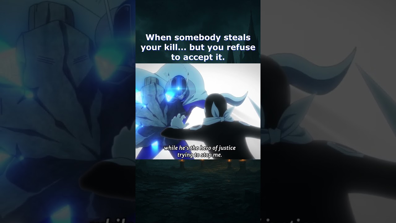 When Somebody Steals Your Kill 