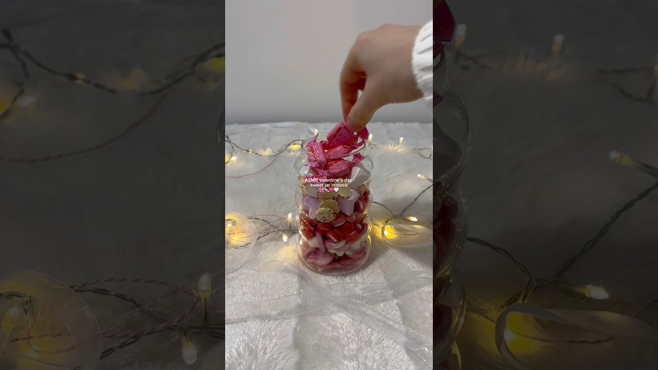 ASMR Valentine&rsquo;s Day Sweet Jar Restock 💕 #shorts #asmr #asmrsounds #valentinesday #sweets