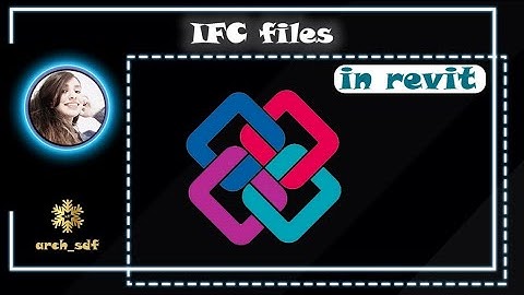 Ifc files in revit🍃
