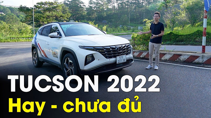 Đánh giá xe hyundai tucson 2023 năm 2024