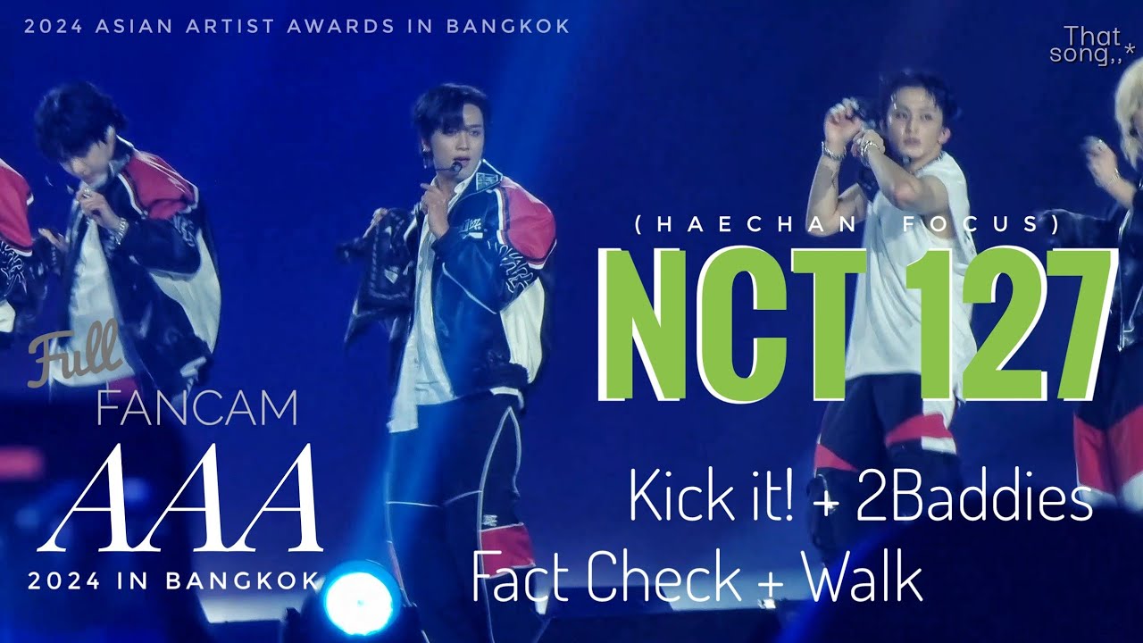 ️📽 'Kick it+2 Baddies+ Fact Check+ Walk' NCT 127 💚🐻 (Haechan Focus ...