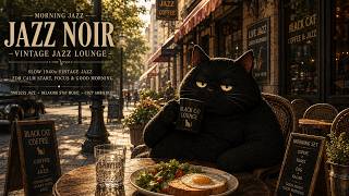Morning Coffee Jazz – Slow 1940s Vintage Jazz for Focus & a Slow Start