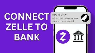 How to Connect Zelle to Bank