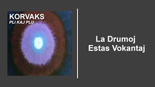 La Drumoj Estas Vokantaj